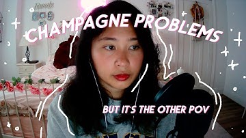 champagne problems but it