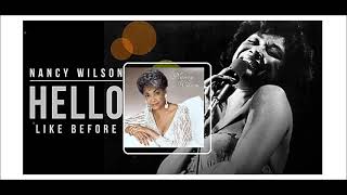 Video thumbnail of "Nancy Wilson - Hello Like Before"