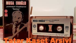 Musa Eroglu - - - - Dermanim Ali