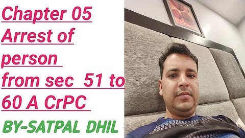 PART 04 CrPC from sec 41 to 60