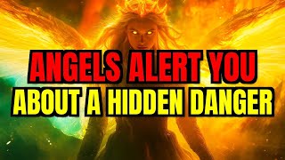 Chosen One, Angels Are Trying to Protect You From a Hidden Danger😱