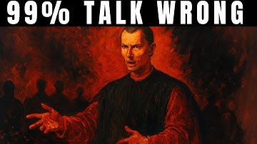 Machiavelli’s Secret: How to Articulate Your Thoughts More Clearly Than 99% of People