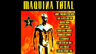 MÁQUINA TOTAL 5 - MEGAMIX (TONI PERET & JOSÉ Mª CASTELLS) [DJ MORY COLLECTION]