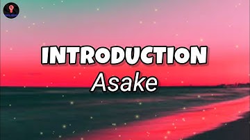Asake - INTRODUCTION (Lyrics)