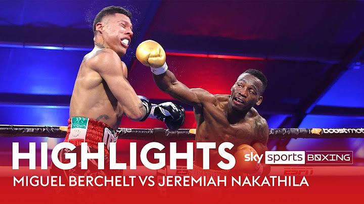 HIGHLIGHTS! Miguel Berchelt vs Jeremiah Nakathila! 💥