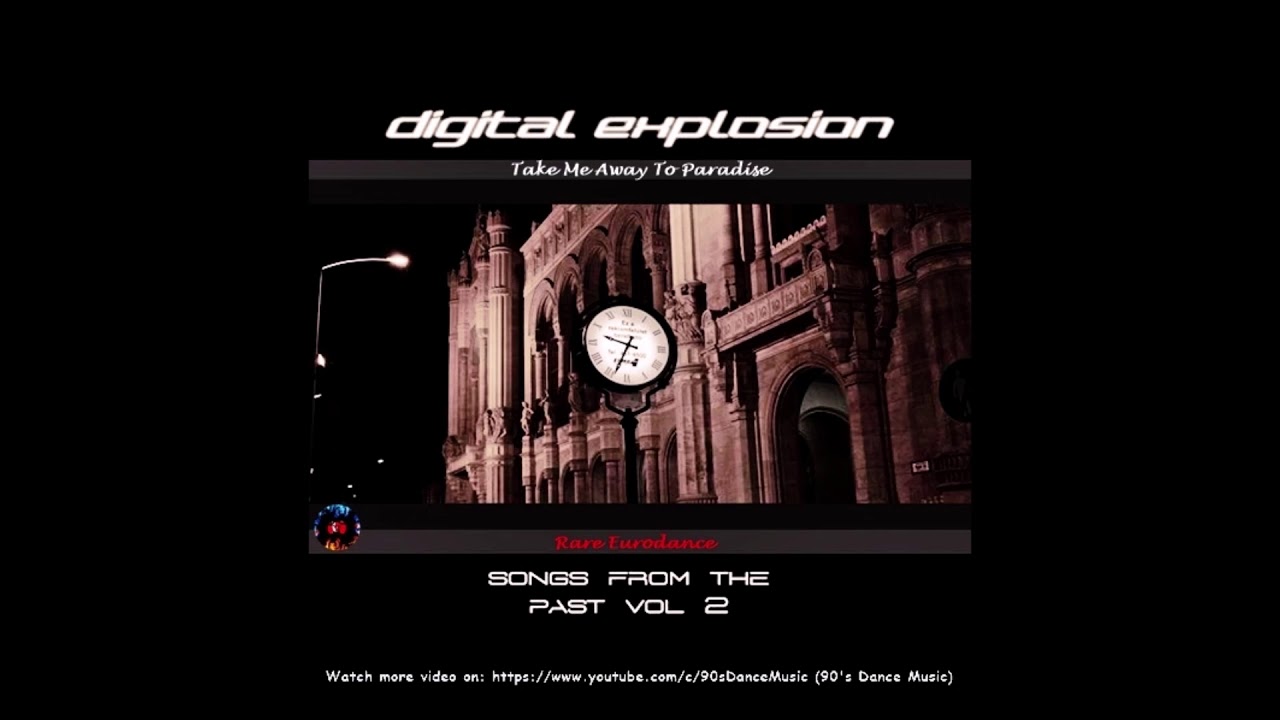 Digital Explosion - Take Me Away To Paradise (Rare) (90's Dance