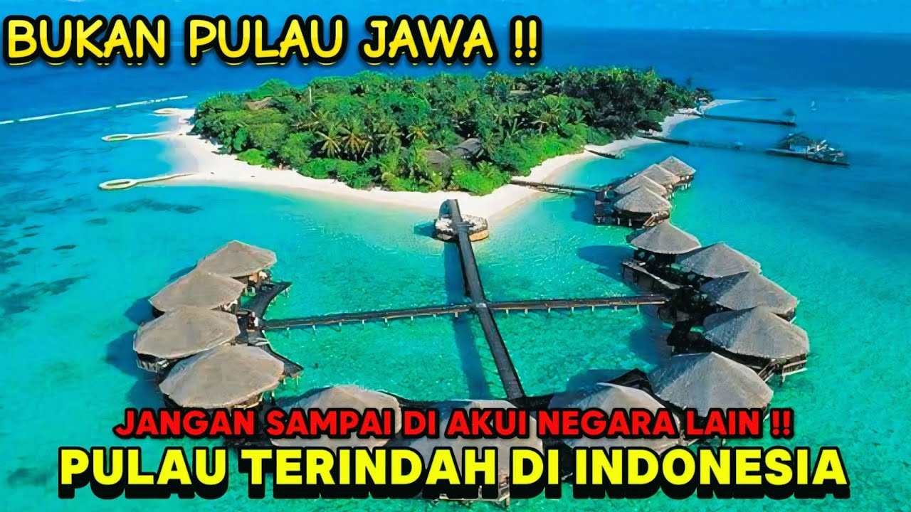10 Pulau TERINDAH di Indonesia