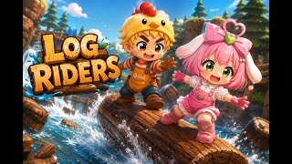 【Log Riders】分かり合えない二人、丸太へ