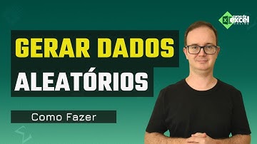 Como Gerar Dados Aleatórios no Excel