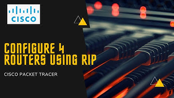 Configure 4 routers using RIP (2021) | CISCO Packet Tracer | Networking