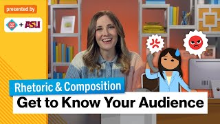 Get to Know Your Audience | Rhetoric & Composition | Study Hall