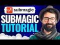  submagic ai tutorial  how to use submagic 2024