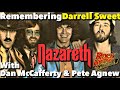 The Day Nazareth Drummer Darrell Sweet Died. Dan McCafferty & Pete Agnew Look Back