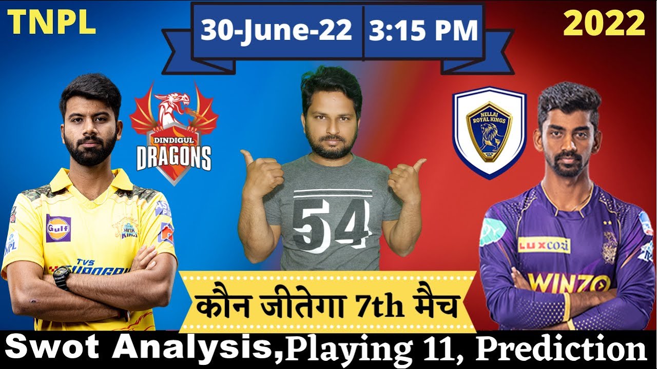 NRK vs DD | TNPL- 7th Match | Prediction | Key Players | Dream Team