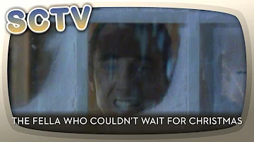 SCTV - The Fella Who Couldn’t Wait For Christmas