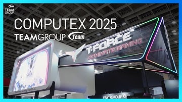 TEAMGROUP x COMPUTEX 2025 Review | TEAMGROUP