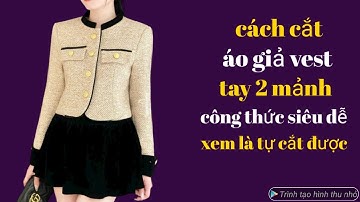 337✅: cách cắt áo giả vest tay 2 mảnh công thức siêu dễ xem là tự cắt được. Super easy way to cut