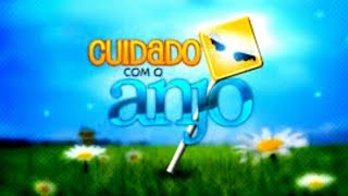 Cuidado Com o Anjo | Capítulo 17 Parte (2/2) Completo.