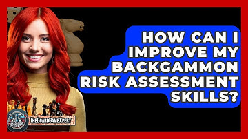 How Can I Improve My Backgammon Risk Assessment Skills? - The Board Game Xpert