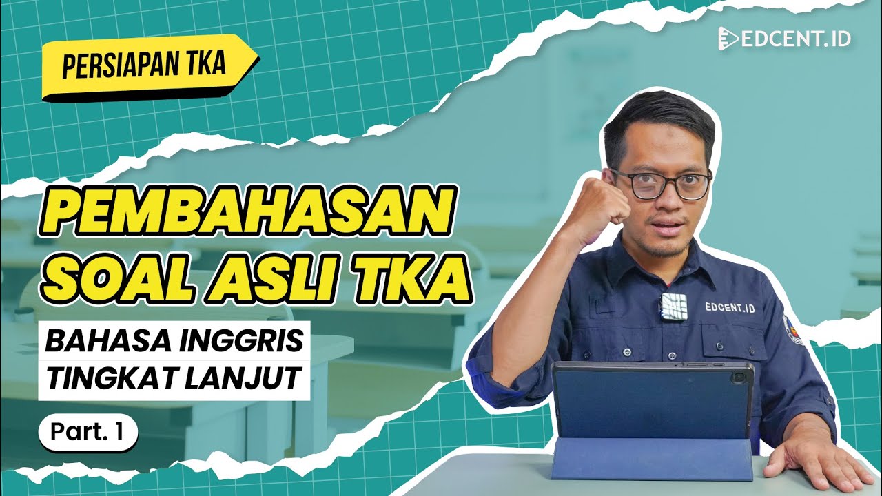 Soal & Pembahasan TKA Bahasa Inggris 2025 | Part 1