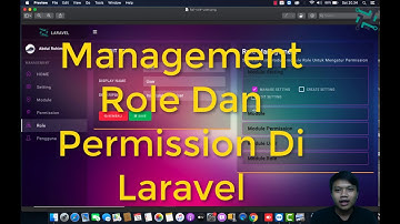 Management Role, Hak Akses Dan Permisssion Laravel