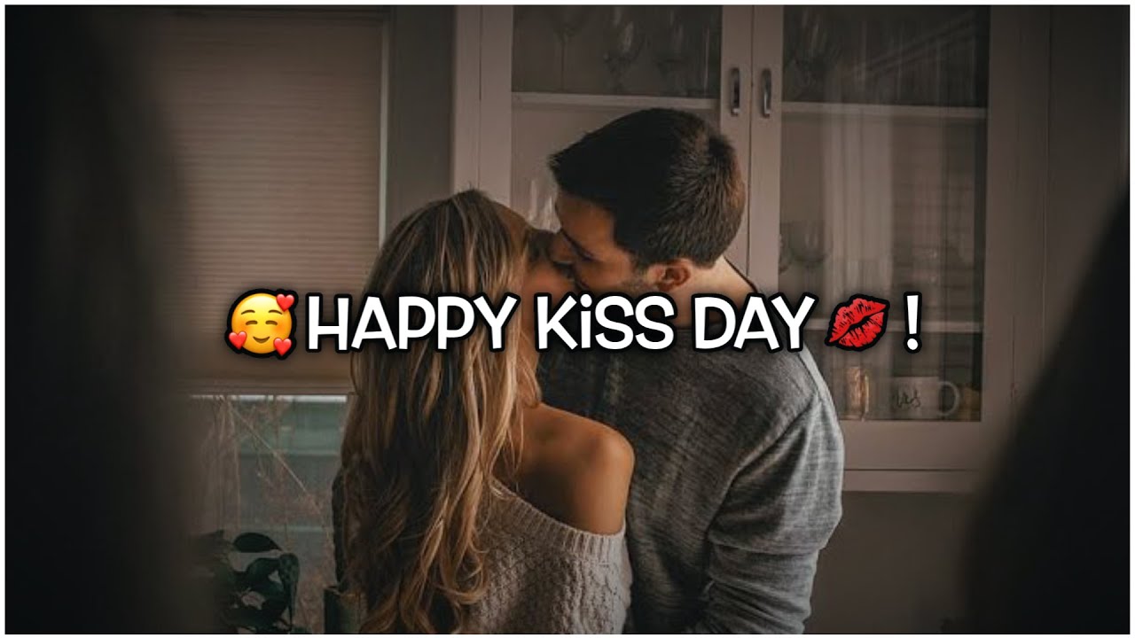 Happy Kiss Day Status | 13 February 2024 Status | Kiss Day WhatsApp ...
