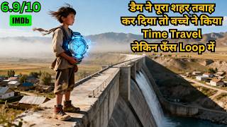 Small Boy Saved Whole City With Time Travel By Dam Burst Movie Explained In Hindi
