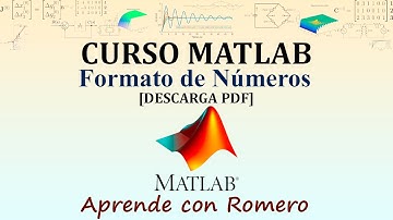 Curso MATLAB desde cero: Formato de Números [PDF Descarga]