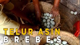 Brebes terkenal dengan telur asin | SISI LAIN