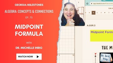 Algebra EOC: Ep. 75 Midpoint Formula