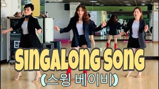 Singalong Song(스윙베이비)line dance(High Beginner) Ira Weisburd (USA) & Marie Sørensen (DENMARK)