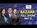 Bazaar: The Most Comprehensive Show On Stock Markets | Full Show | May 8, 2026 | CNBC TV18