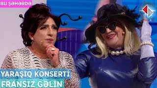 Thumbnail for Bu Şəhərdə - Fransız Gəlin (YarAşıq Konserti Noyabr 2023)