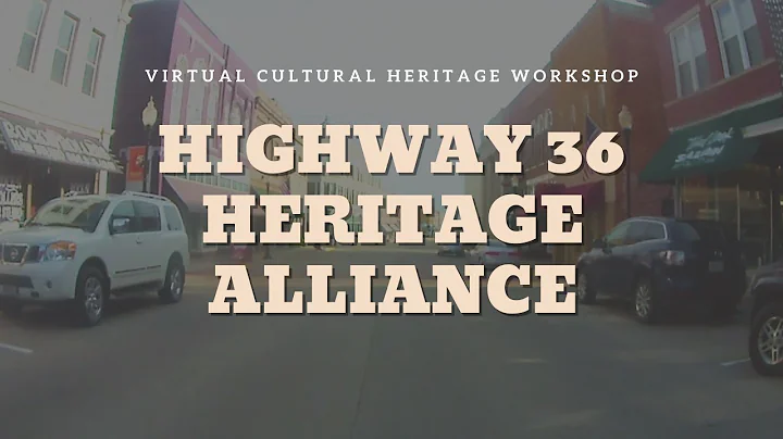 Highway 36 Heritage Alliance: Heritage Tourism Cul...
