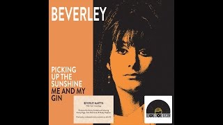 Beverley Martyn &#39;Picking Up The Sunshine&#39; / &#39;Me and My Gin&#39;