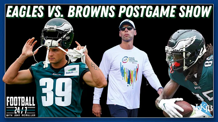 Eagles vs. Browns Postgame Show with John McMullen...