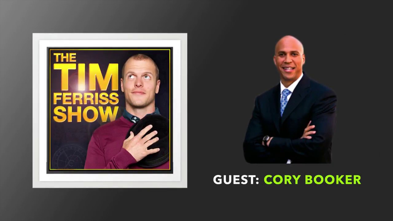 Cory Booker Interview | The Tim Ferriss Show (Podcast)