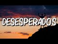 Rauw Alejandro, Chencho Corleone - Desesperados (Letra/Lyrics)