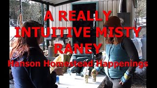 A REALLY INTUITIVE MISTY RANEY - Hanson Homestead Happenings