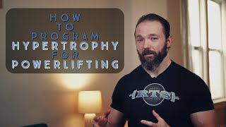 How To Program Hypertrophy For Powerlifting