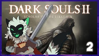 AM I A GOOD SOULS PLAYER...? | DARK SOULS II (FIRST PLAYTHROUGH!): Part 2