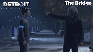 Detroit Become Human - Chapter 21 - The Bridge