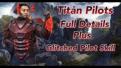 War Robots- Titan Pilots How Much They Cost And How To Get Them Plus Titan Pilot Glitched PilotSkill