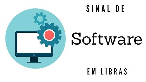 SOFTWARE - SINAL em LIBRAS - Ed Libras