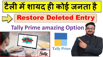 How to restore deleted Voucher Number in tally prime | how to restore deleted entry in tally