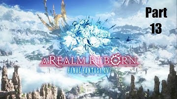 FFXIV A Realm Reborn no commentary Part 13