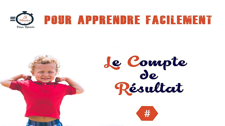 Comprendre le Compte de Résultat : La comptabilité pour les débutants