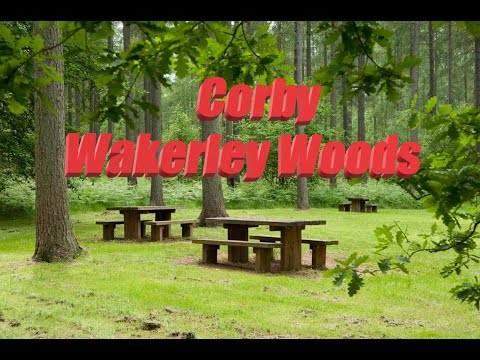 Corby Wakerley Woods