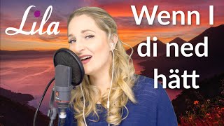 Hochzeitslied &quot;Wenn i di ned hätt&quot; / Original: Claudia Koreck - gesungen von Lila (Cover)
