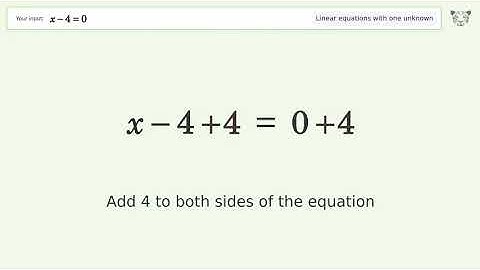 Linear equation with one unknown: Solve x-4=0 step-by-step solution